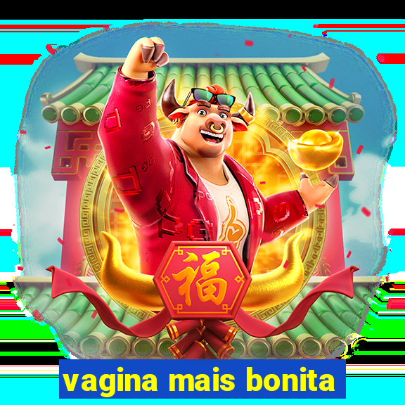 vagina mais bonita